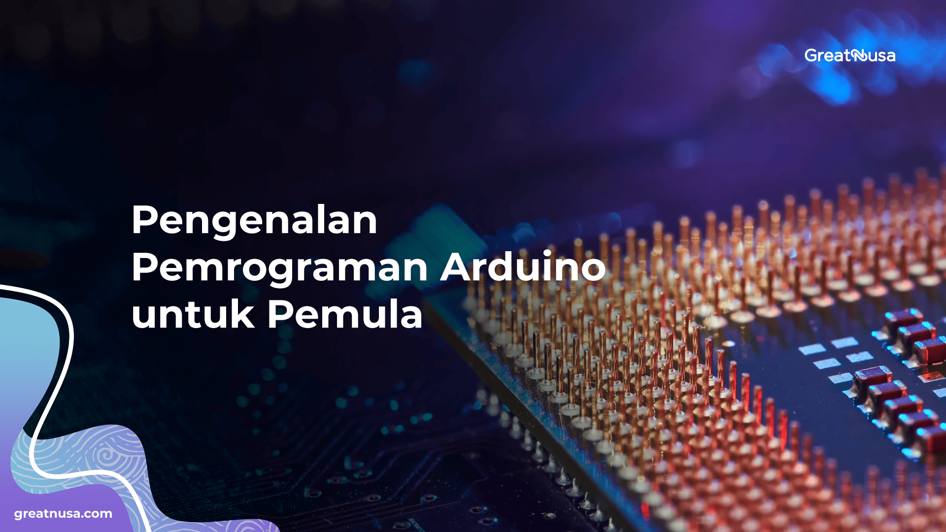Pengenalan Pemrograman Arduino untuk Pemula | GreatNusa