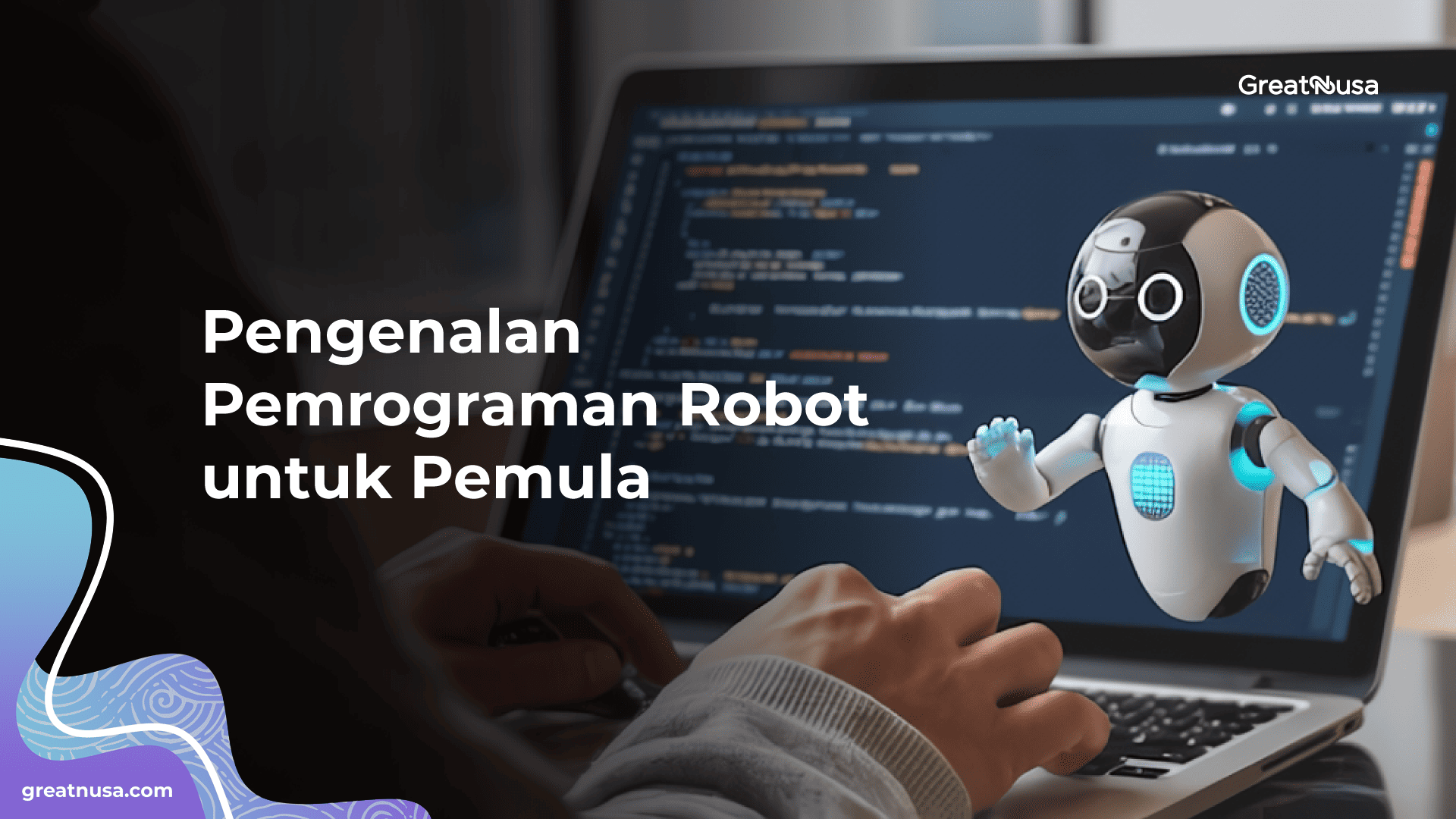 Pengenalan Pemrograman Robot untuk Pemula | GreatNusa