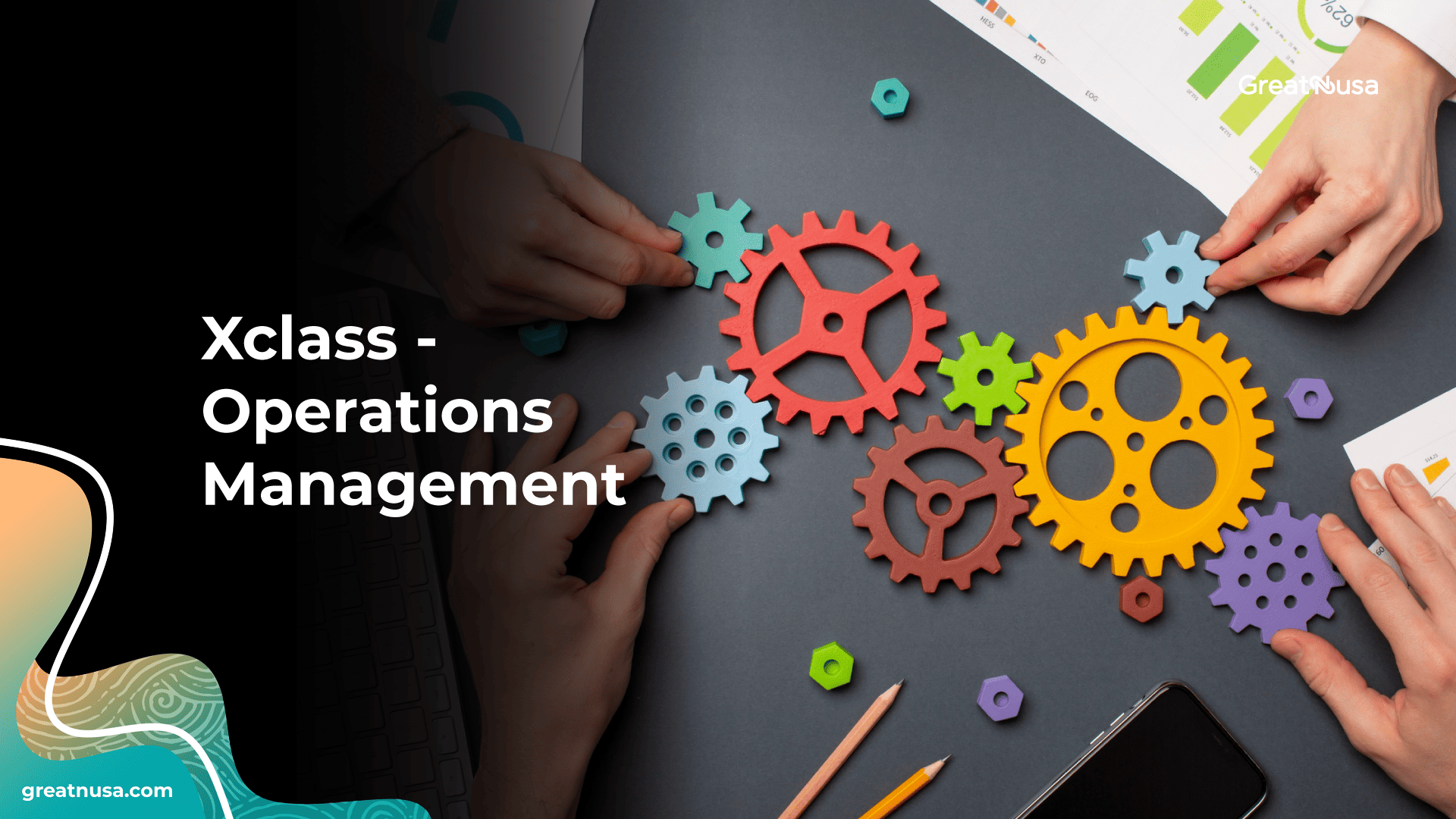 Xclass - Operations Management | GreatNusa