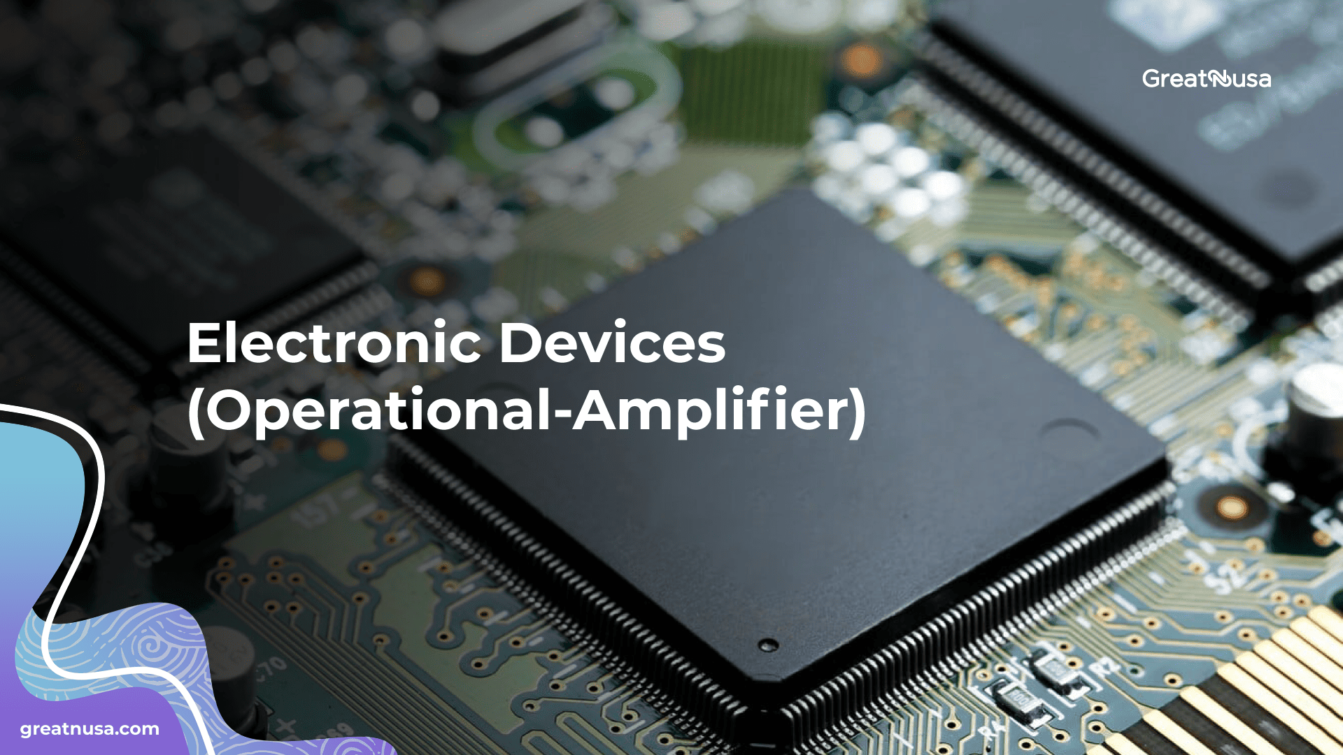 Electronic Devices (Operational-Amplifier) | GreatNusa