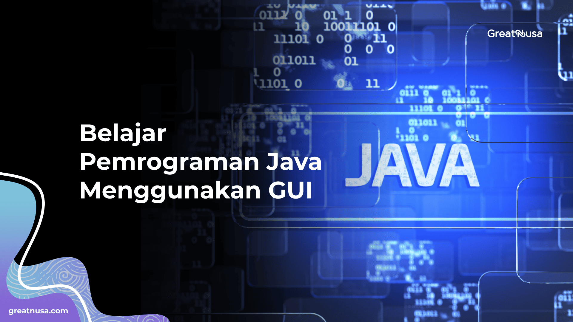 Belajar Pemrograman Java Menggunakan GUI | GreatNusa